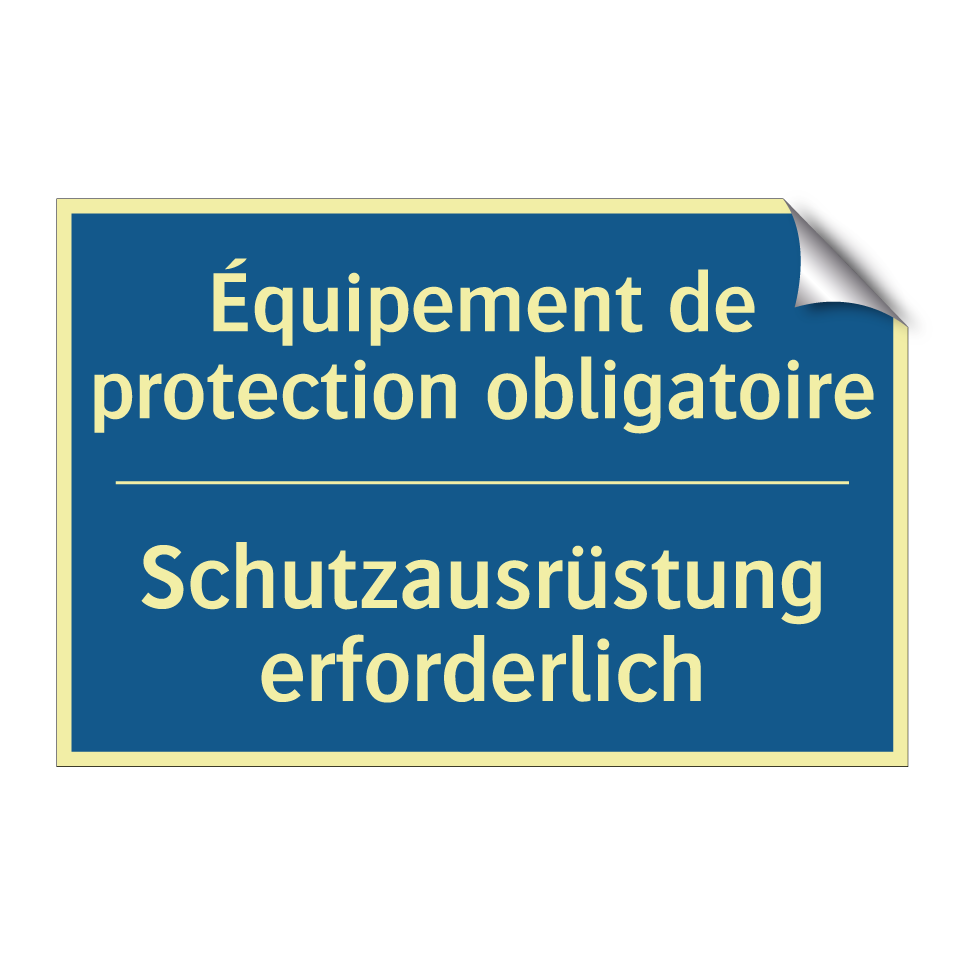 Schutzausrüstung erforderlich - Équipement de protection obligatoire /.../