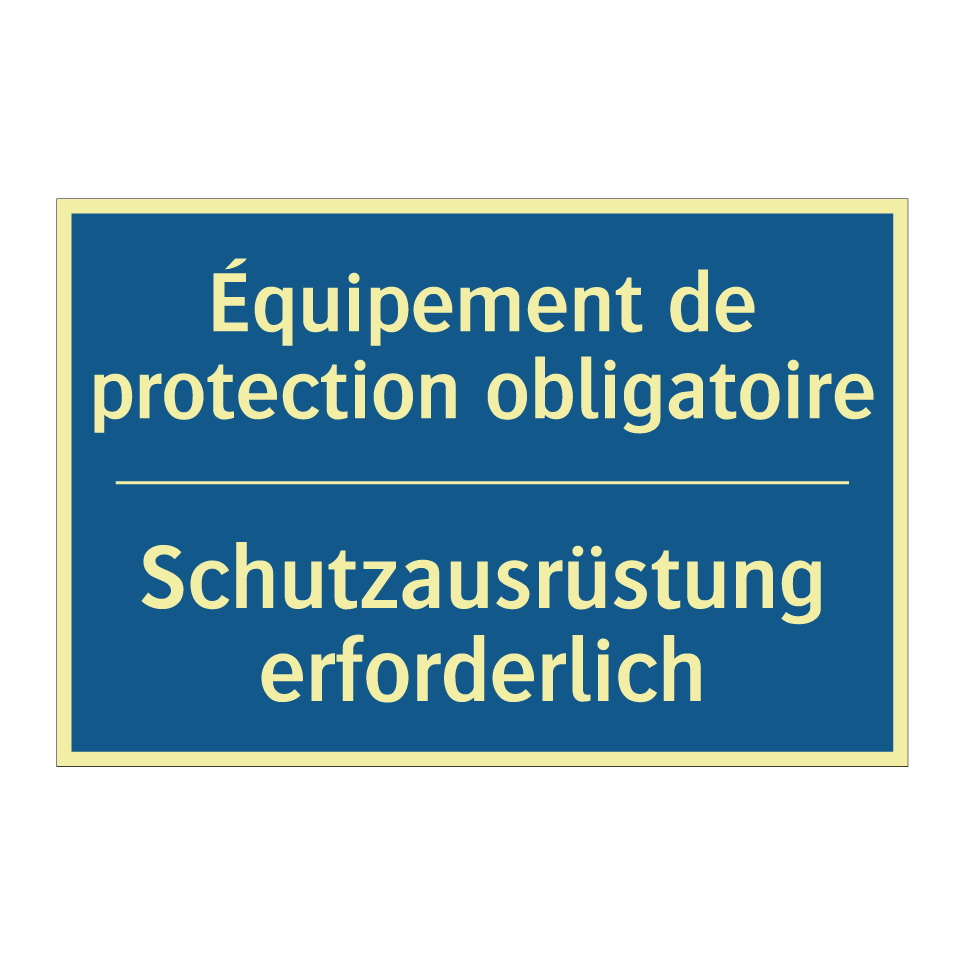 Schutzausrüstung erforderlich - Équipement de protection obligatoire /.../