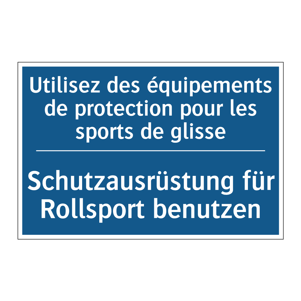 Schutzausrüstung für Rollsport /.../ - Utilisez des équipements de protection /.../