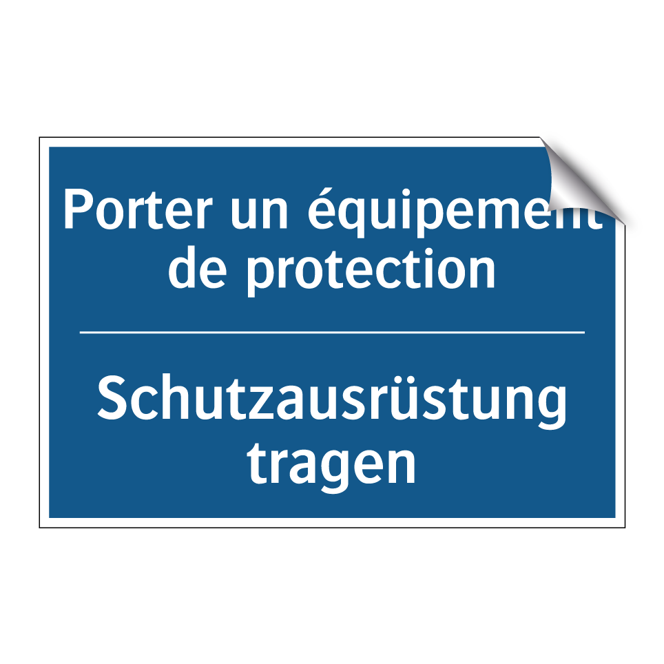 Schutzausrüstung tragen - Porter un équipement de protection /.../