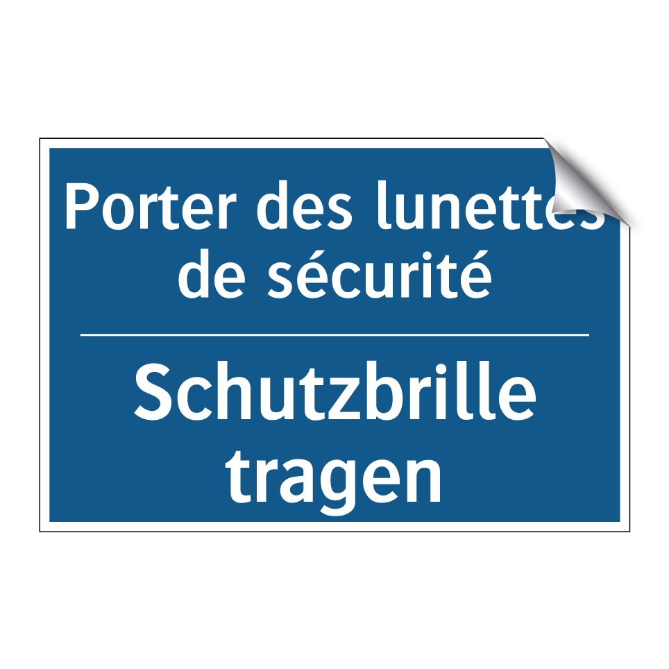 Schutzbrille tragen - Porter des lunettes de sécurité /.../