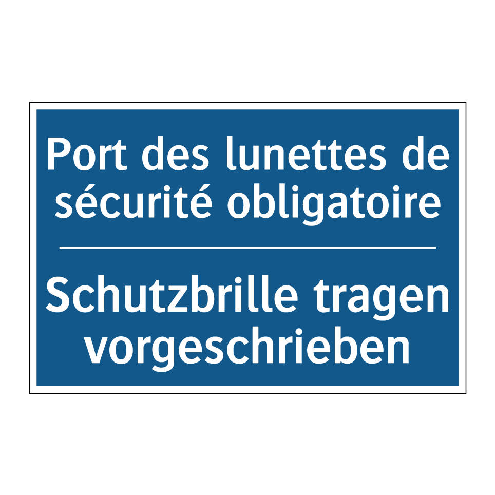 Schutzbrille tragen vorgeschrieben /.../ - Port des lunettes de sécurité /.../