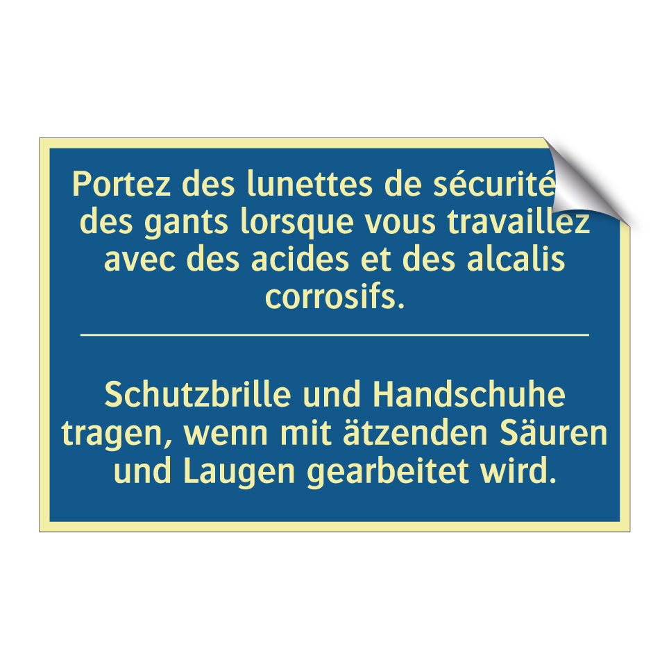 Schutzbrille und Handschuhe tragen, /.../ - Portez des lunettes de sécurité /.../
