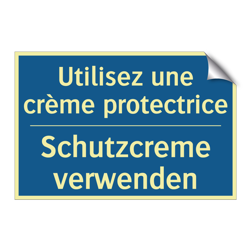 Schutzcreme verwenden - Utilisez une crème protectrice