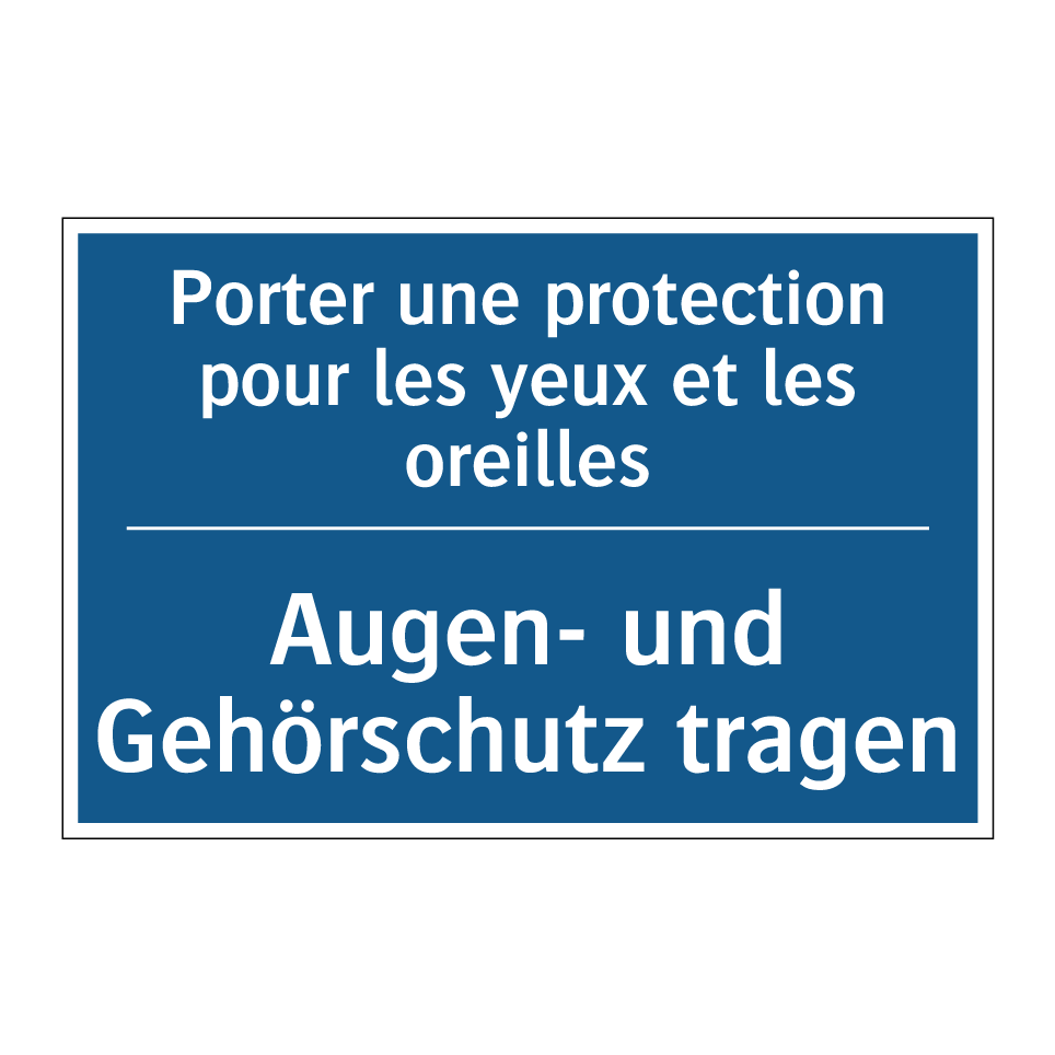 Augen- und Gehörschutz tragen - Porter une protection pour les /.../