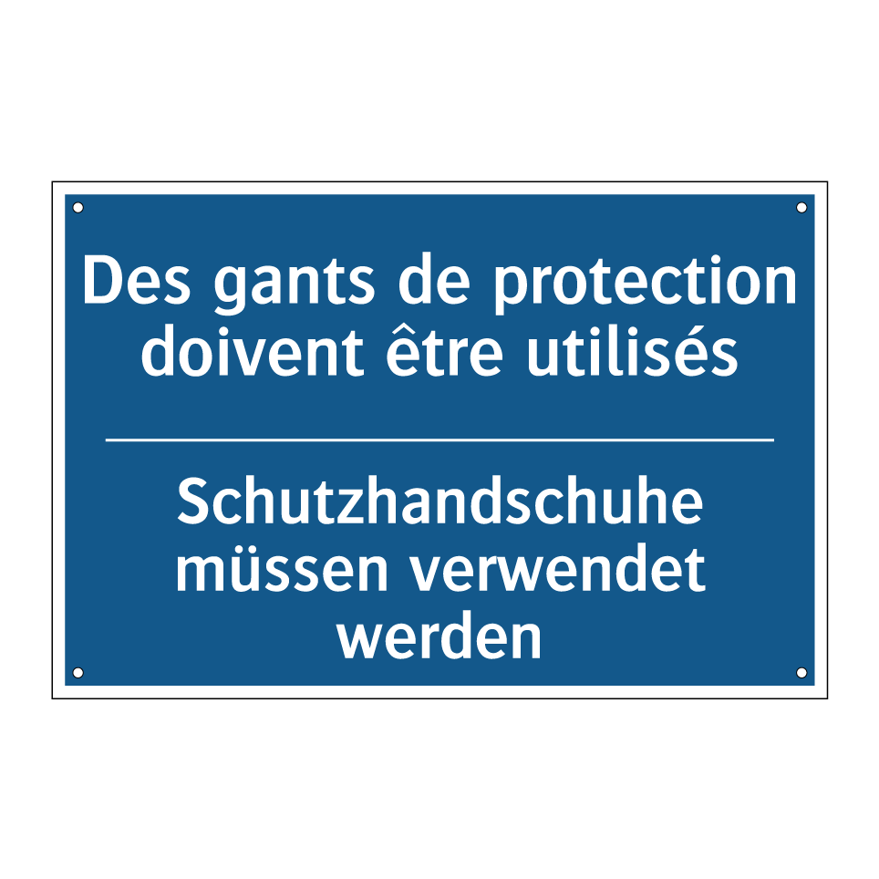 Schutzhandschuhe müssen verwendet /.../ - Des gants de protection doivent /.../