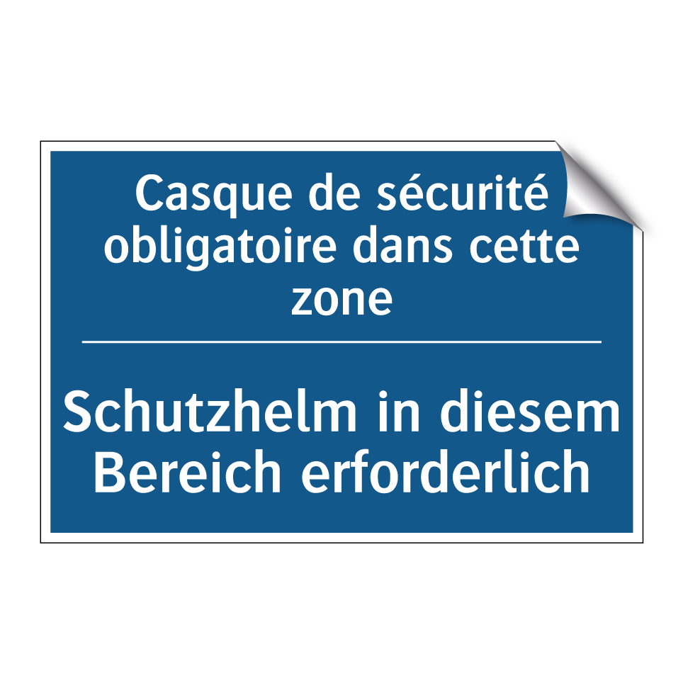 Schutzhelm in diesem Bereich erforderlich /.../ - Casque de sécurité obligatoire /.../