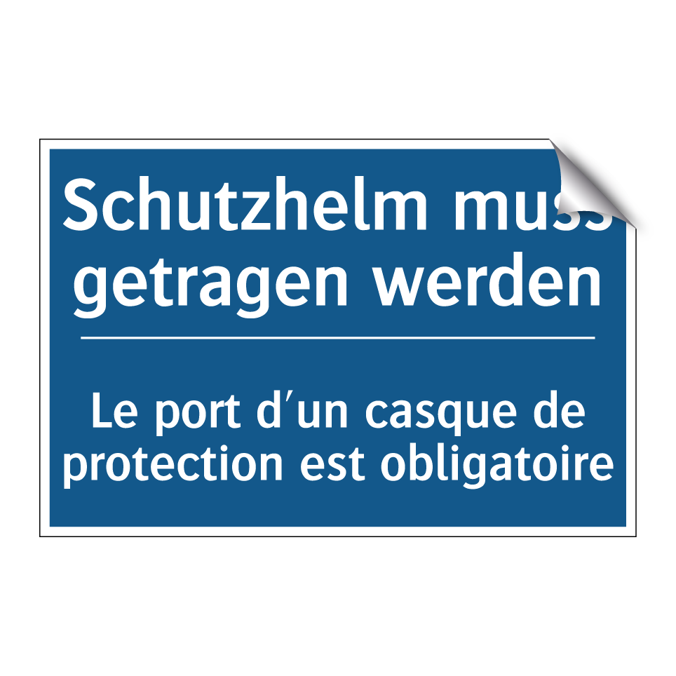 Schutzhelm muss getragen werden /.../ - Le port d'un casque de protection /.../