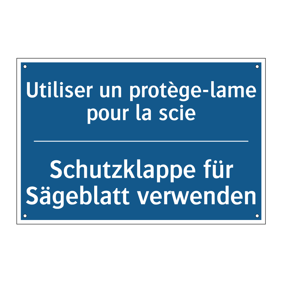 Schutzklappe für Sägeblatt verwenden /.../ - Utiliser un protège-lame pour /.../