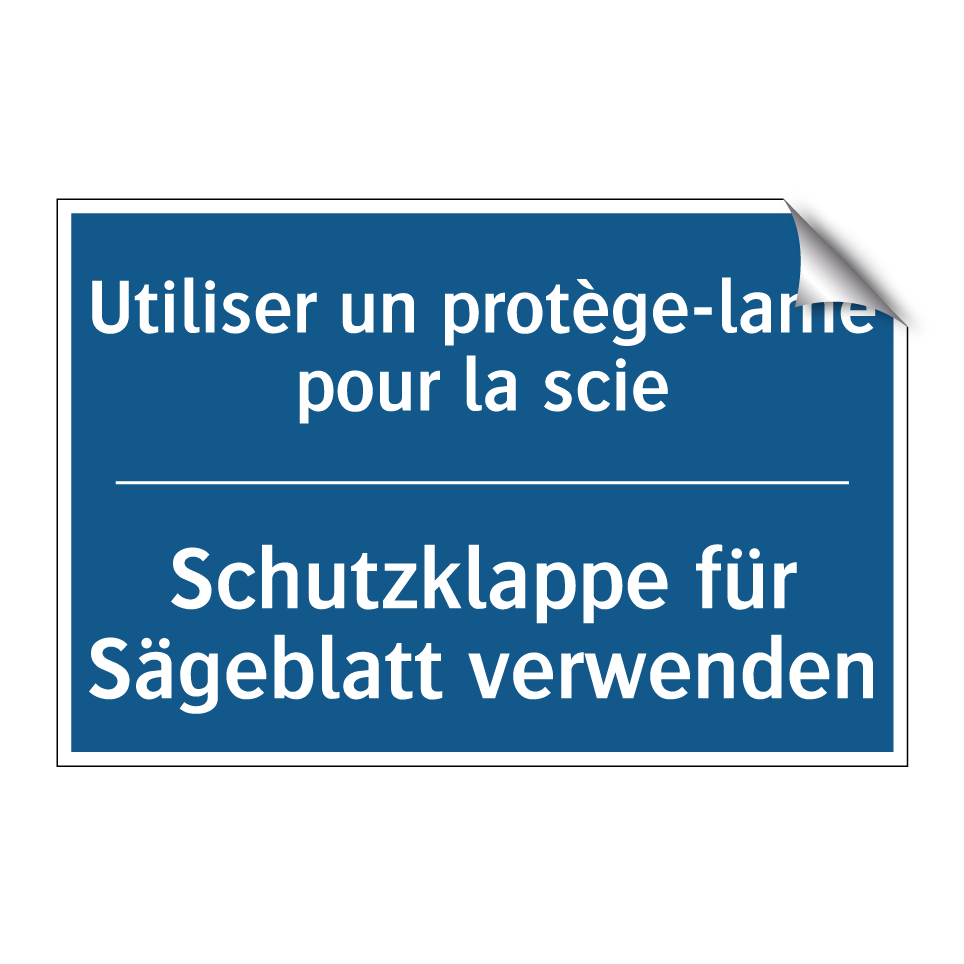 Schutzklappe für Sägeblatt verwenden /.../ - Utiliser un protège-lame pour /.../