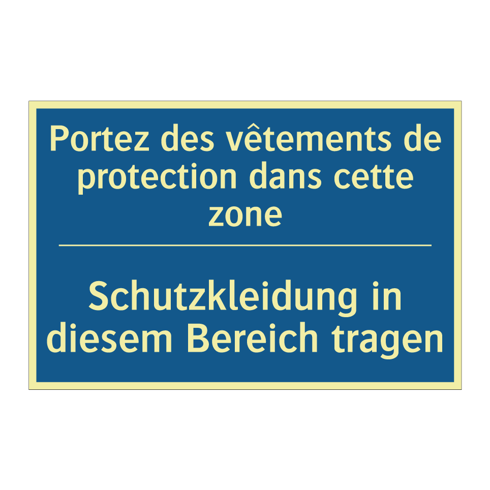 Schutzkleidung in diesem Bereich /.../ - Portez des vêtements de protection /.../