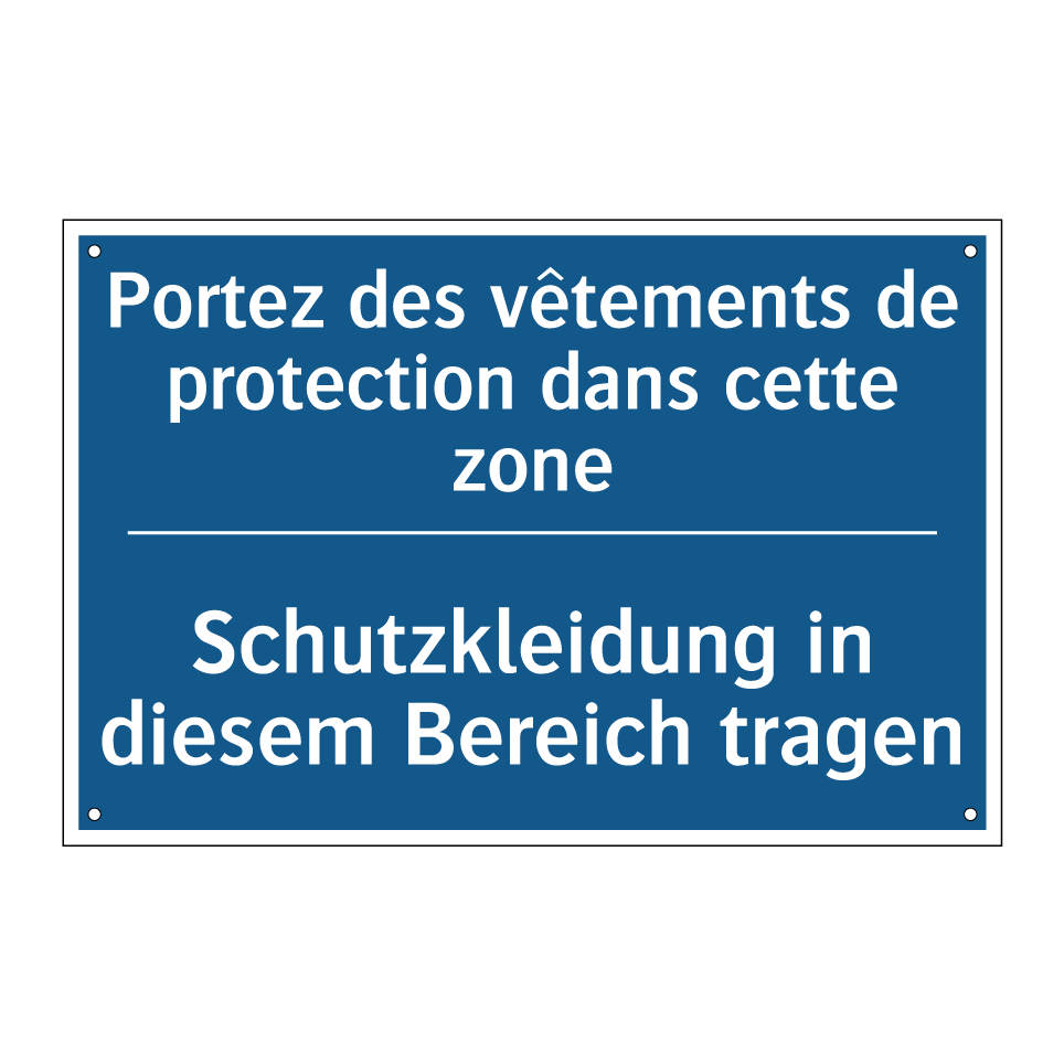 Schutzkleidung in diesem Bereich /.../ - Portez des vêtements de protection /.../