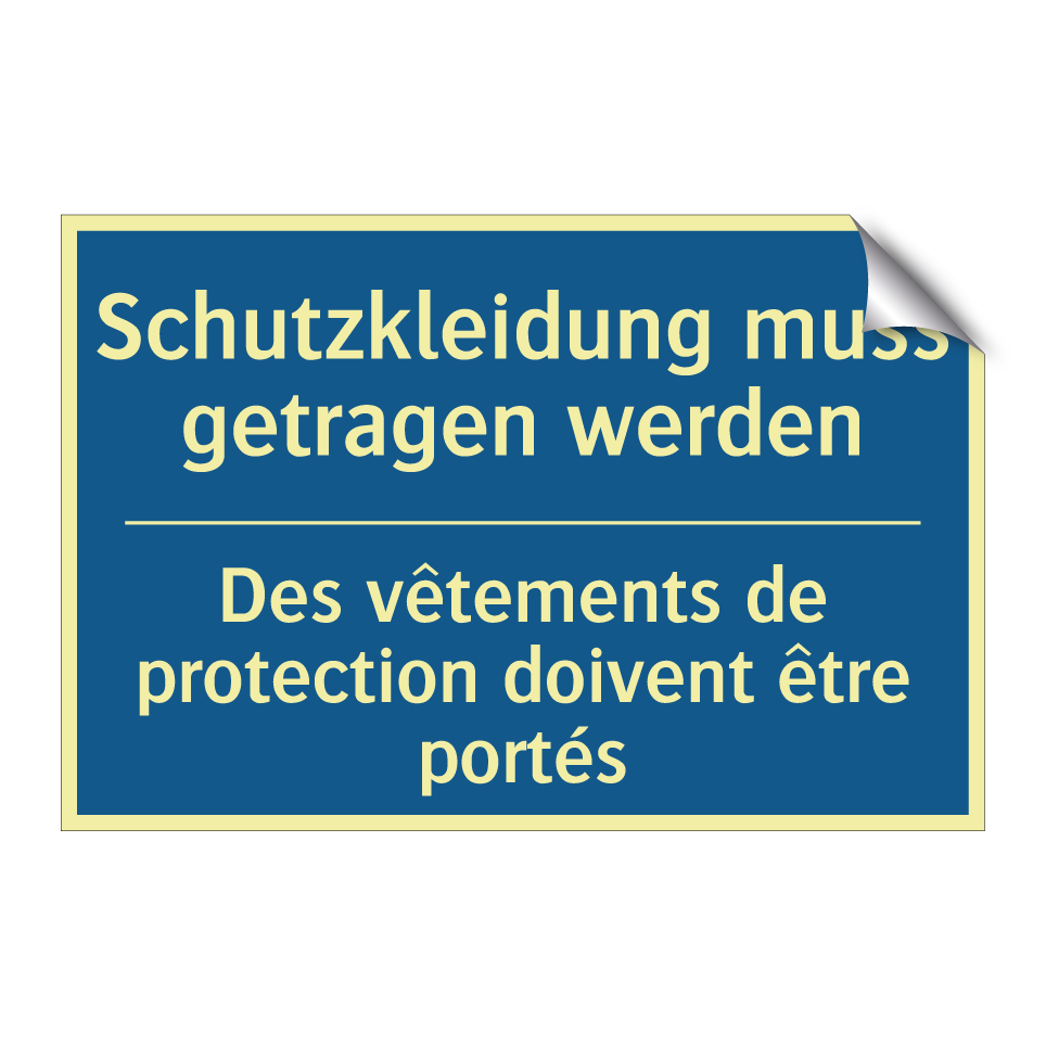 Schutzkleidung muss getragen werden /.../ - Des vêtements de protection doivent /.../