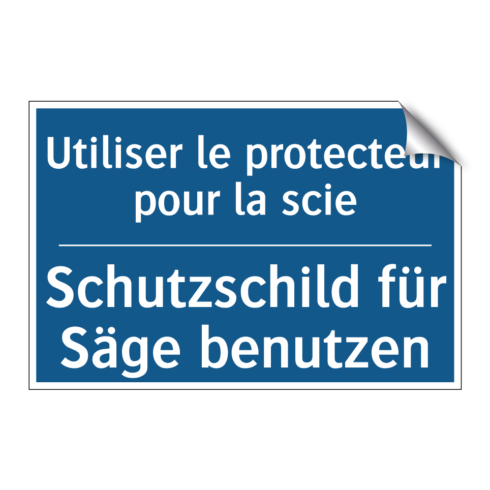 Schutzschild für Säge benutzen - Utiliser le protecteur pour la /.../