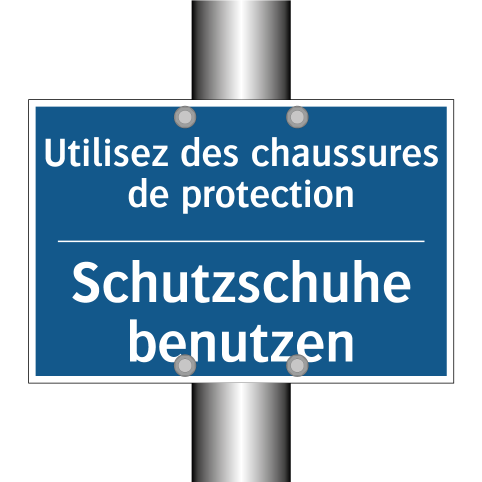 Schutzschuhe benutzen - Utilisez des chaussures de protection /.../