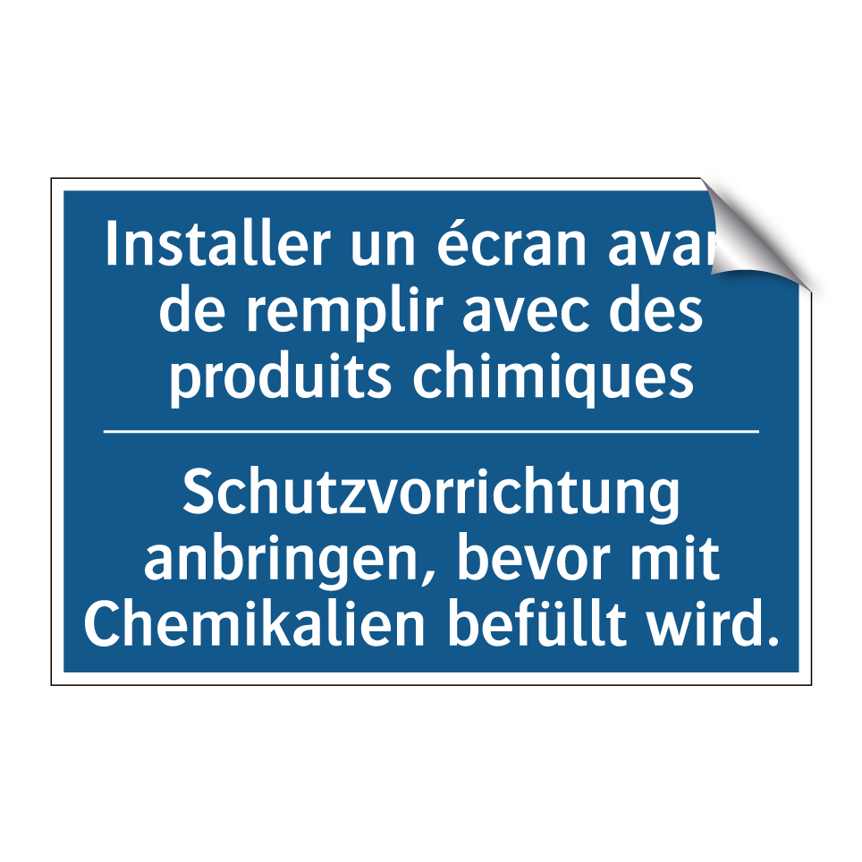 Schutzvorrichtung anbringen, bevor /.../ - Installer un écran avant de remplir /.../