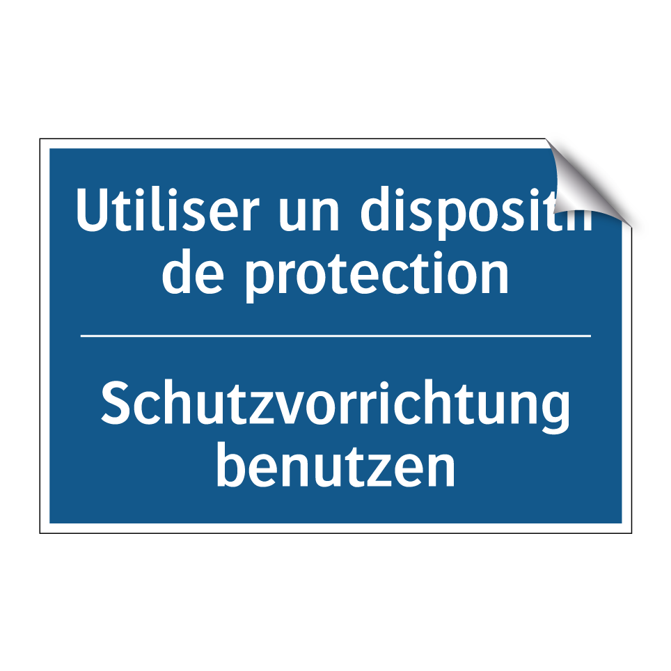 Schutzvorrichtung benutzen - Utiliser un dispositif de protection /.../