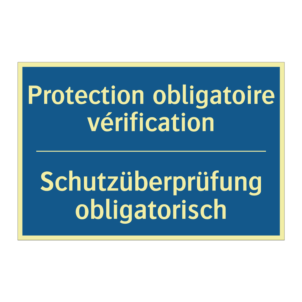 Schutzüberprüfung obligatorisch /.../ - Protection obligatoire vérification /.../