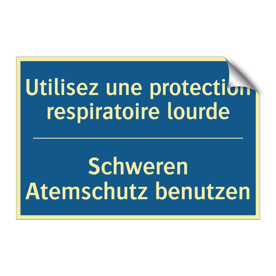 Schweren Atemschutz benutzen - Utilisez une protection respiratoire /.../