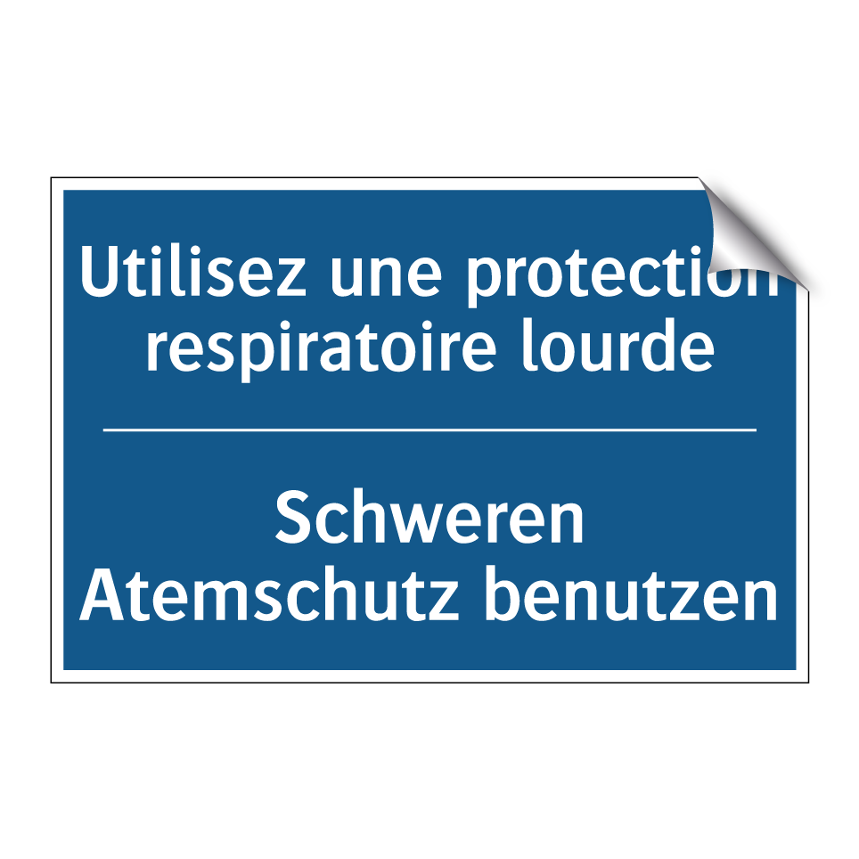 Schweren Atemschutz benutzen - Utilisez une protection respiratoire /.../