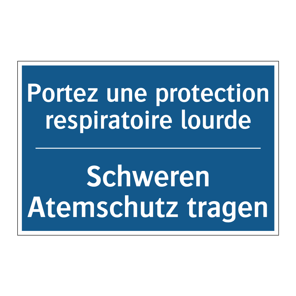 Schweren Atemschutz tragen - Portez une protection respiratoire /.../