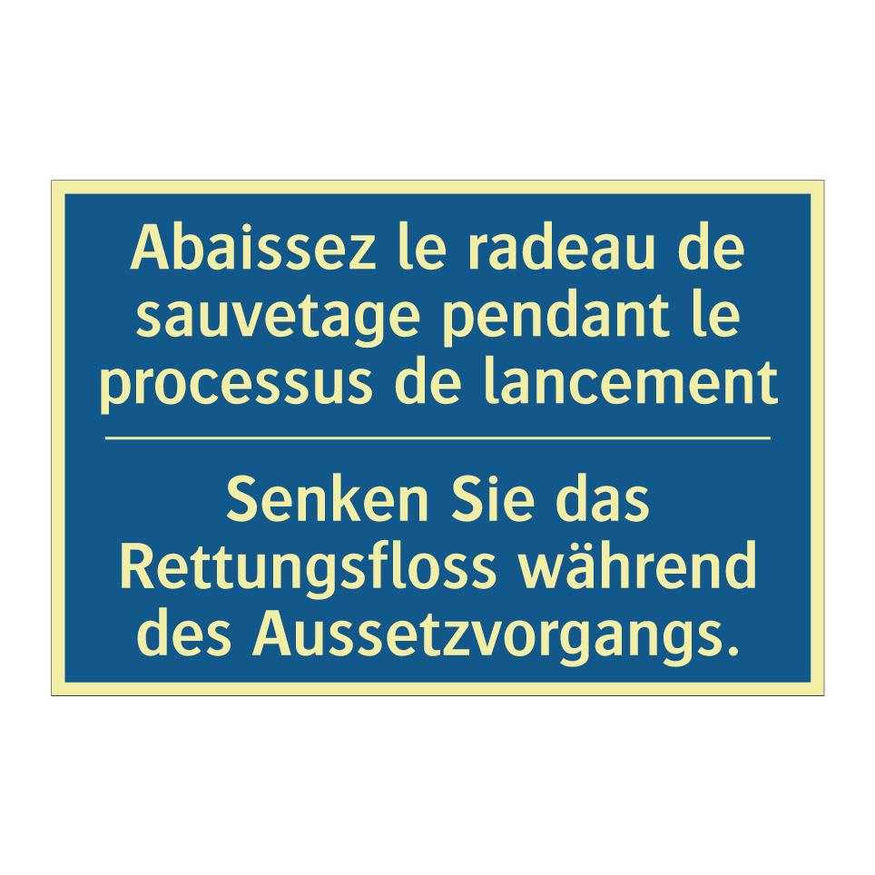 Senken Sie das Rettungsfloss während /.../ - Abaissez le radeau de sauvetage /.../