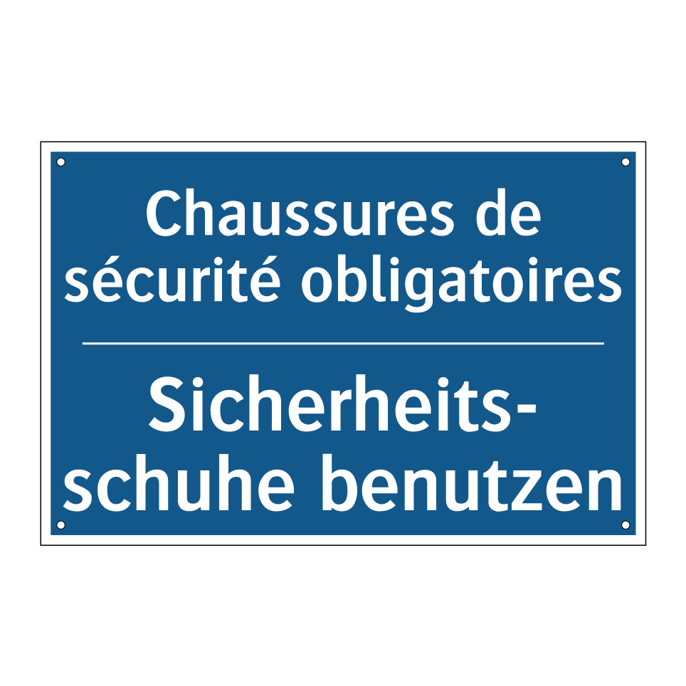 Sicherheits- schuhe benutzen - Chaussures de sécurité obligatoires /.../