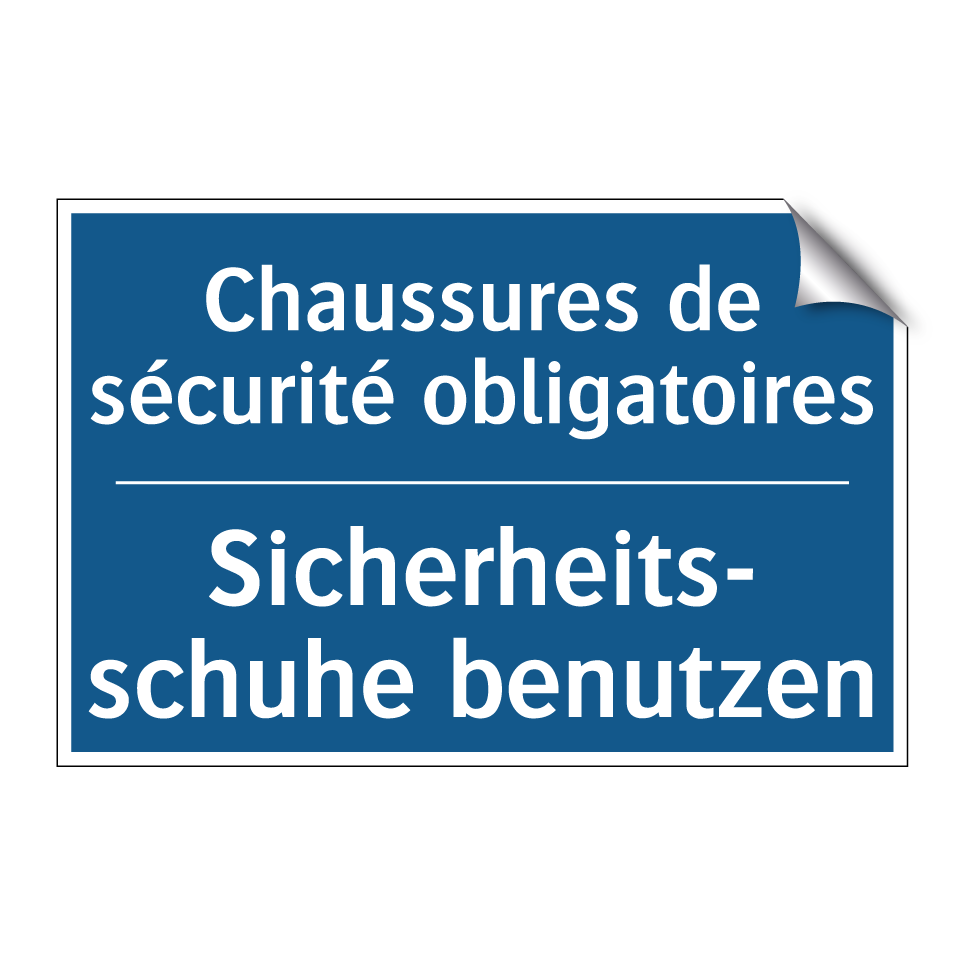 Sicherheits- schuhe benutzen - Chaussures de sécurité obligatoires /.../