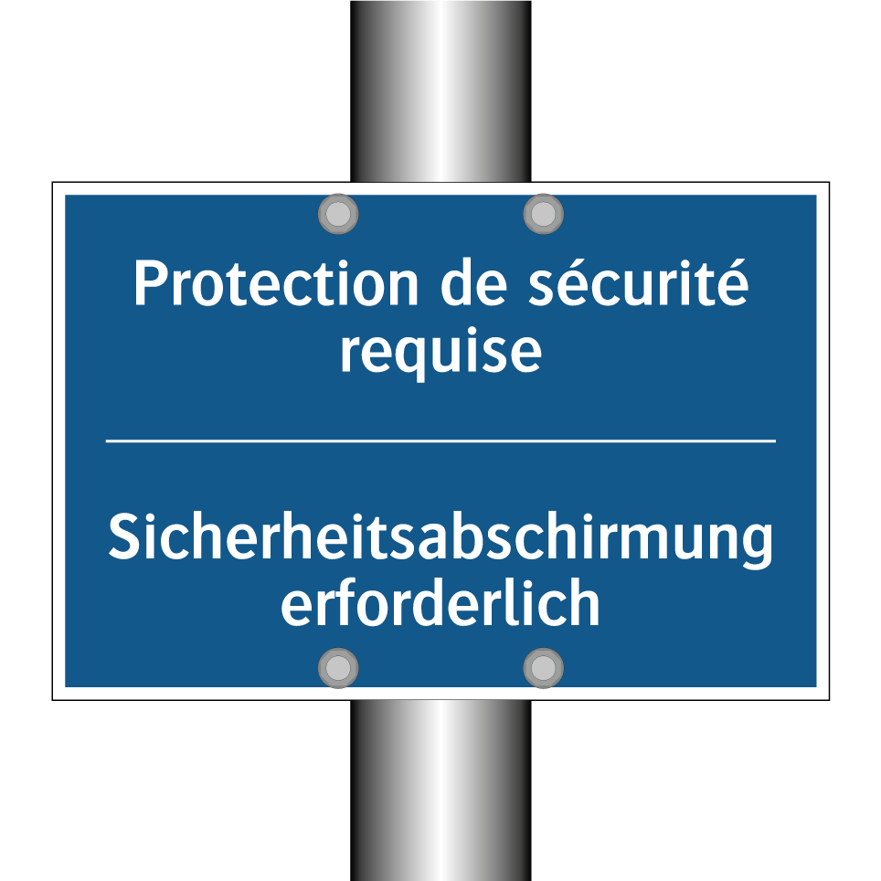 Sicherheitsabschirmung erforderlich /.../ - Protection de sécurité requise