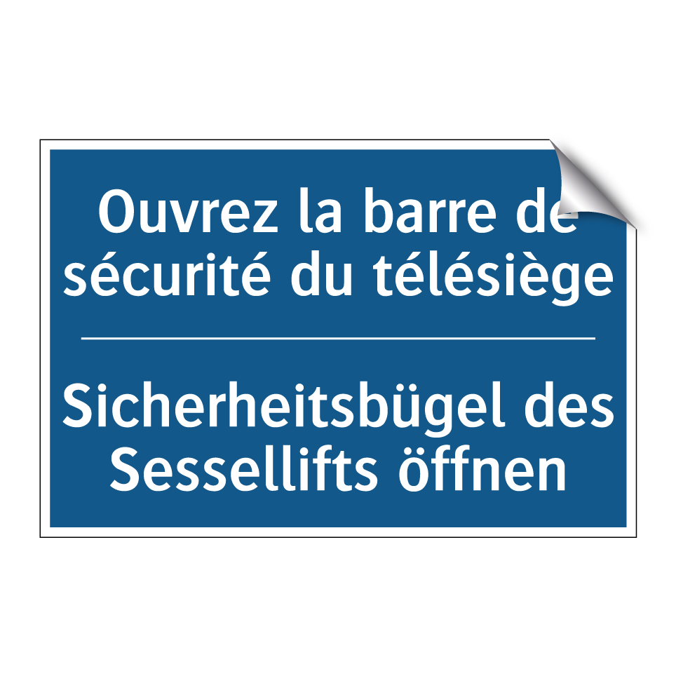Sicherheitsbügel des Sessellifts /.../ - Ouvrez la barre de sécurité du /.../