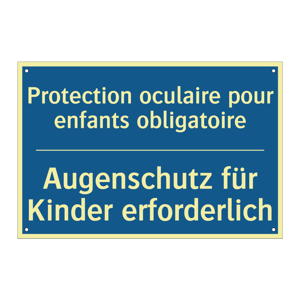 Augenschutz für Kinder erforderlich /.../ - Protection oculaire pour enfants /.../