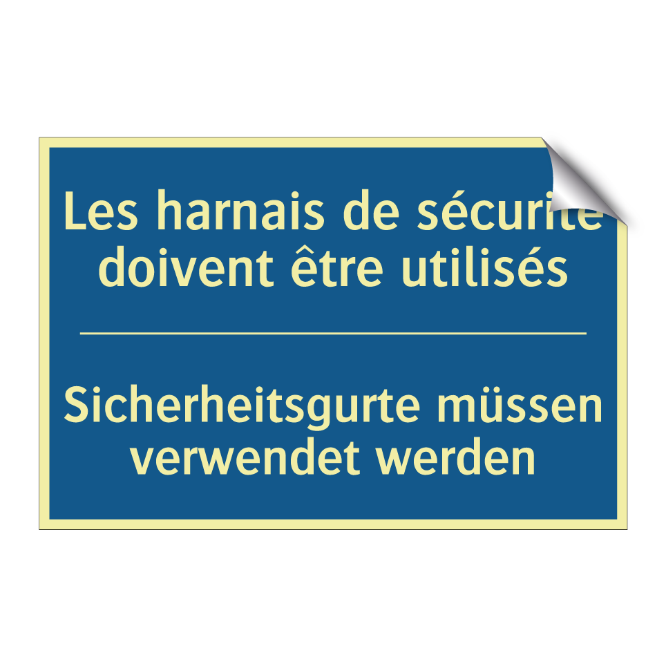Sicherheitsgurte müssen verwendet /.../ - Les harnais de sécurité doivent /.../