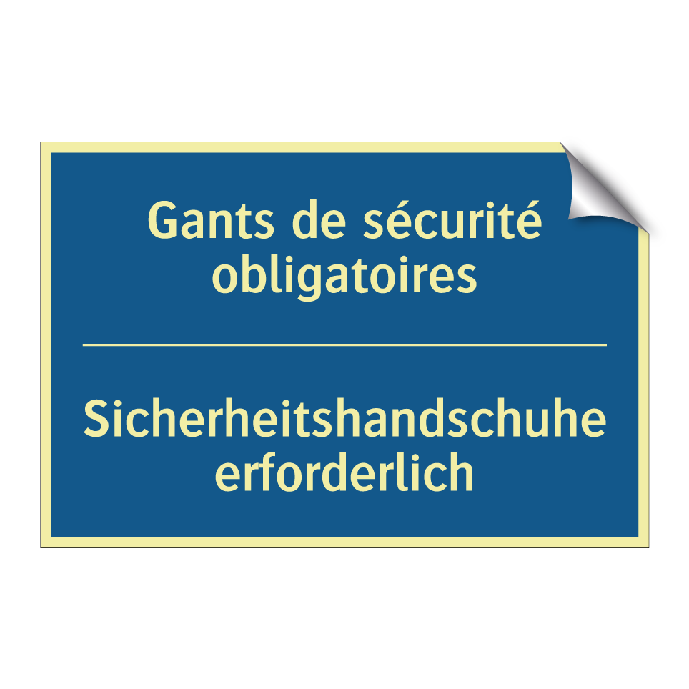 Sicherheitshandschuhe erforderlich /.../ - Gants de sécurité obligatoires