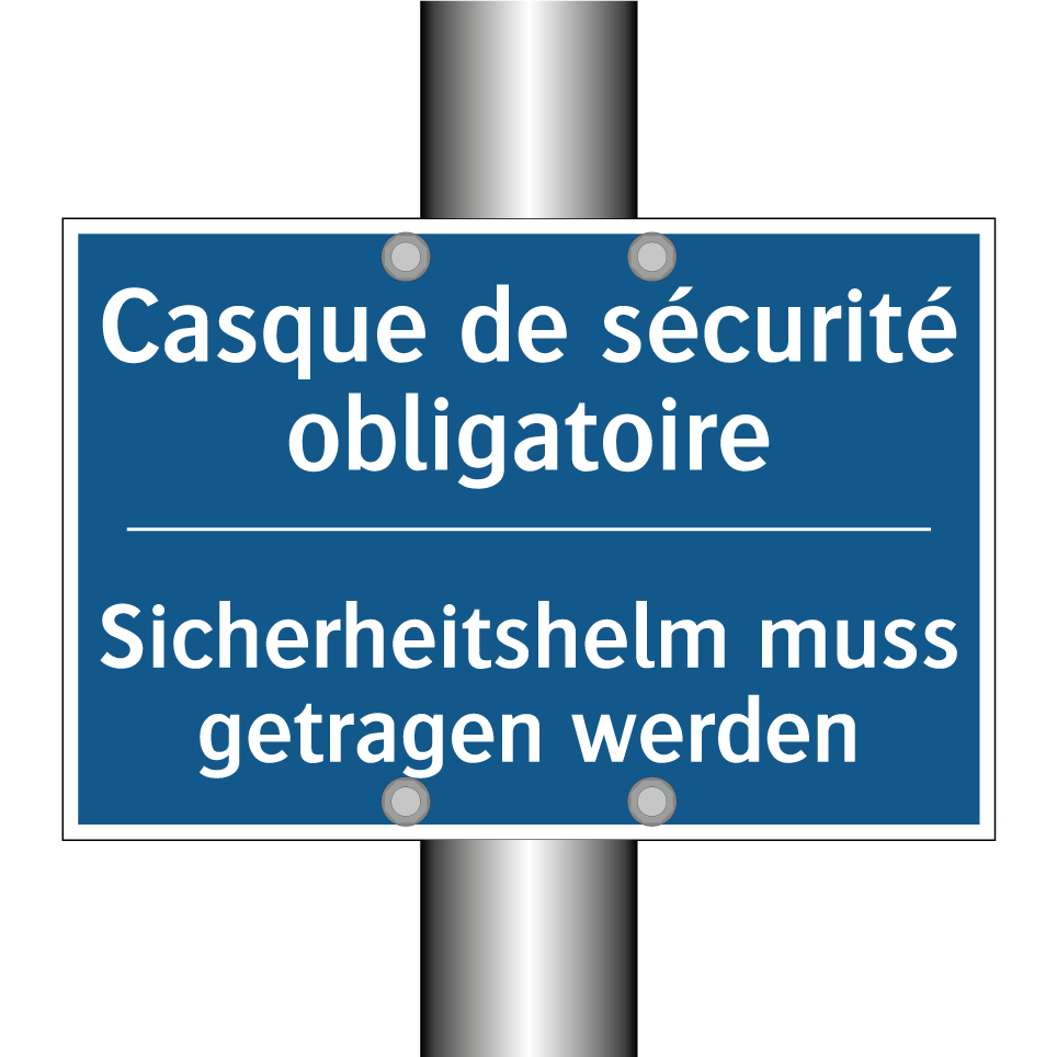 Sicherheitshelm muss getragen /.../ - Casque de sécurité obligatoire