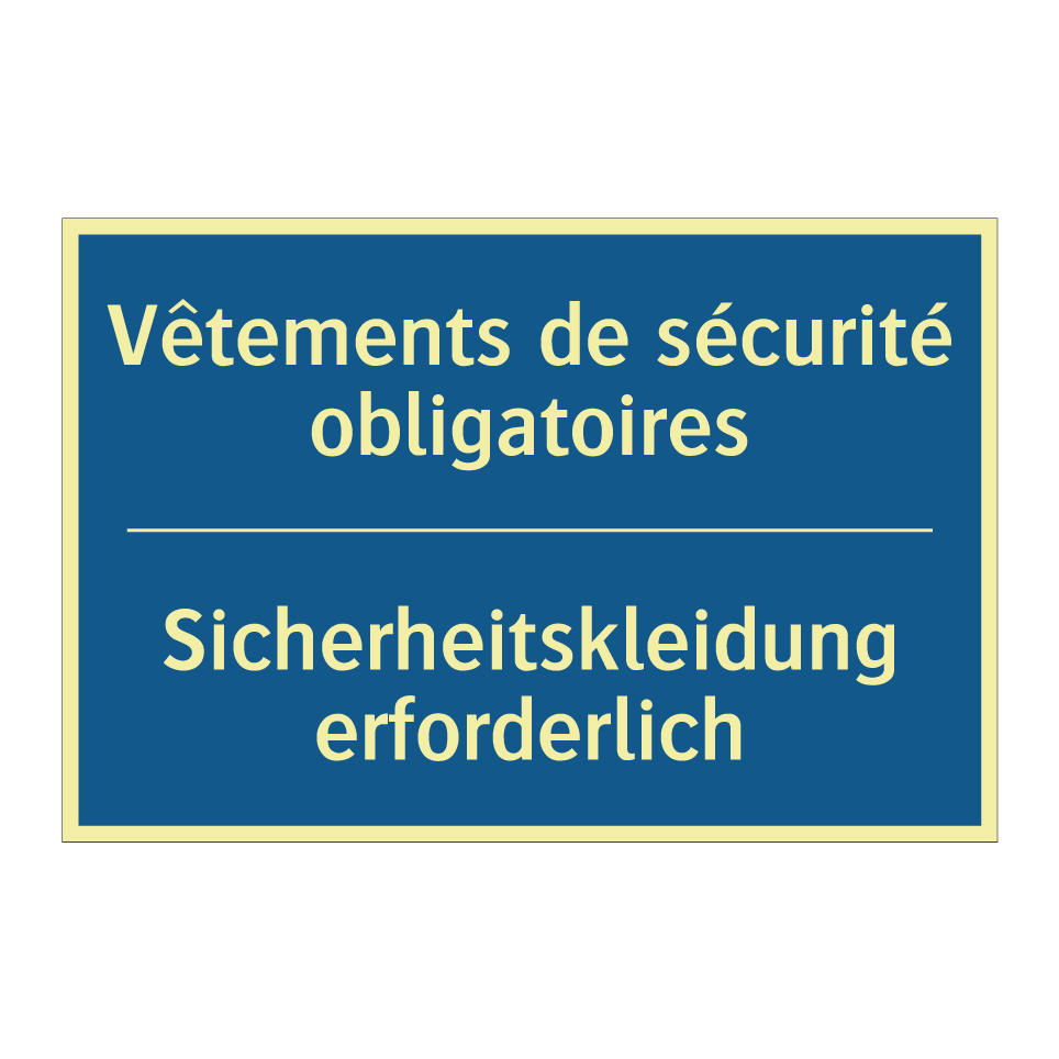 Sicherheitskleidung erforderlich /.../ - Vêtements de sécurité obligatoires /.../