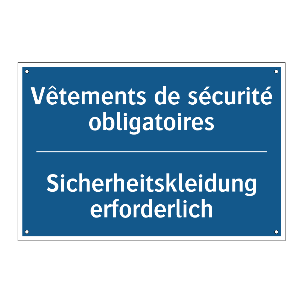 Sicherheitskleidung erforderlich /.../ - Vêtements de sécurité obligatoires /.../