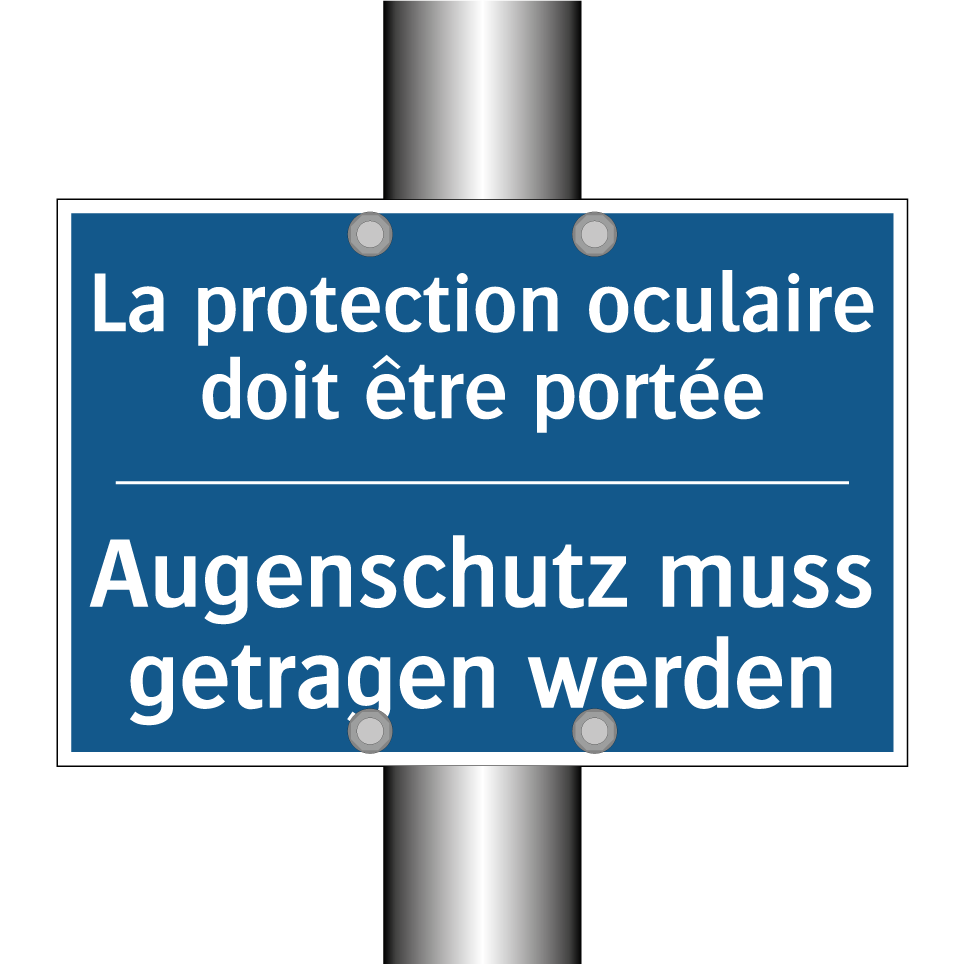 Augenschutz muss getragen werden /.../ - La protection oculaire doit être /.../