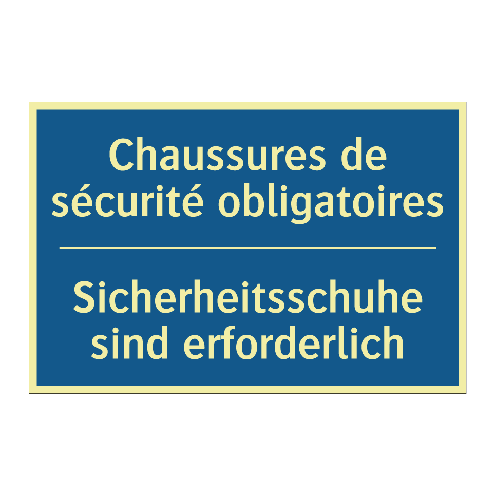 Sicherheitsschuhe sind erforderlich /.../ - Chaussures de sécurité obligatoires /.../