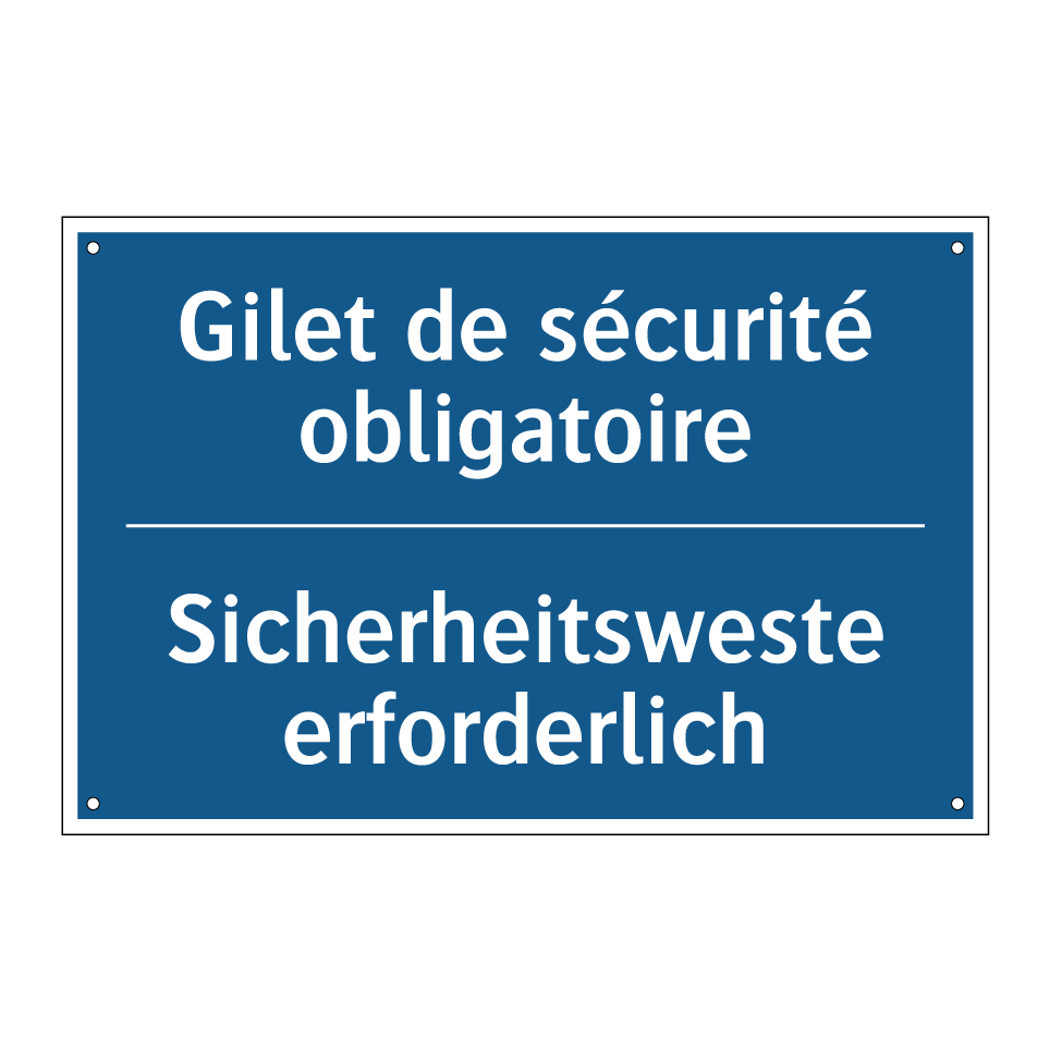Sicherheitsweste erforderlich - Gilet de sécurité obligatoire