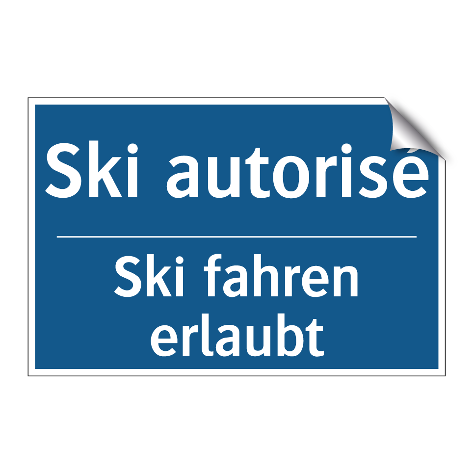 Ski fahren erlaubt - Ski autorisé