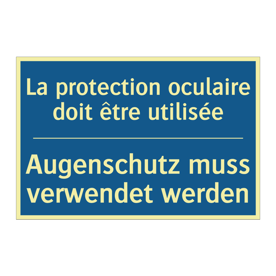 Augenschutz muss verwendet werden /.../ - La protection oculaire doit être /.../