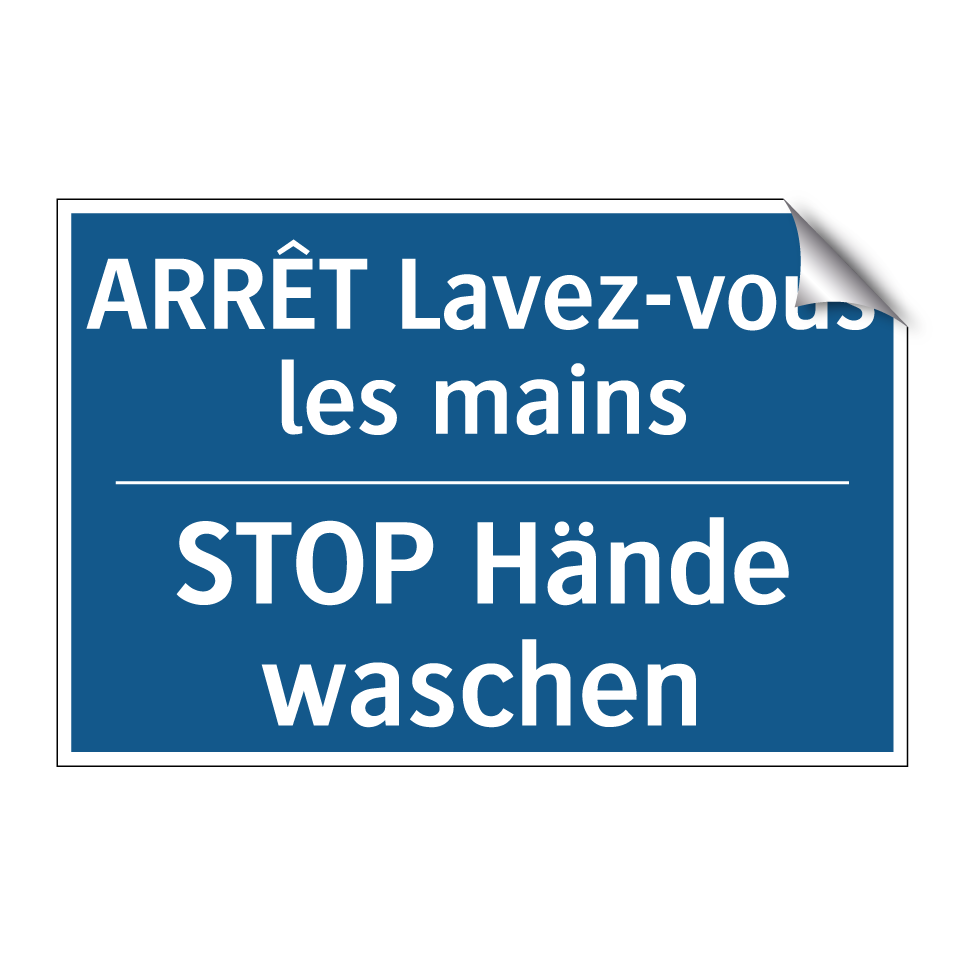 STOP Hände waschen - ARRÊT Lavez-vous les mains