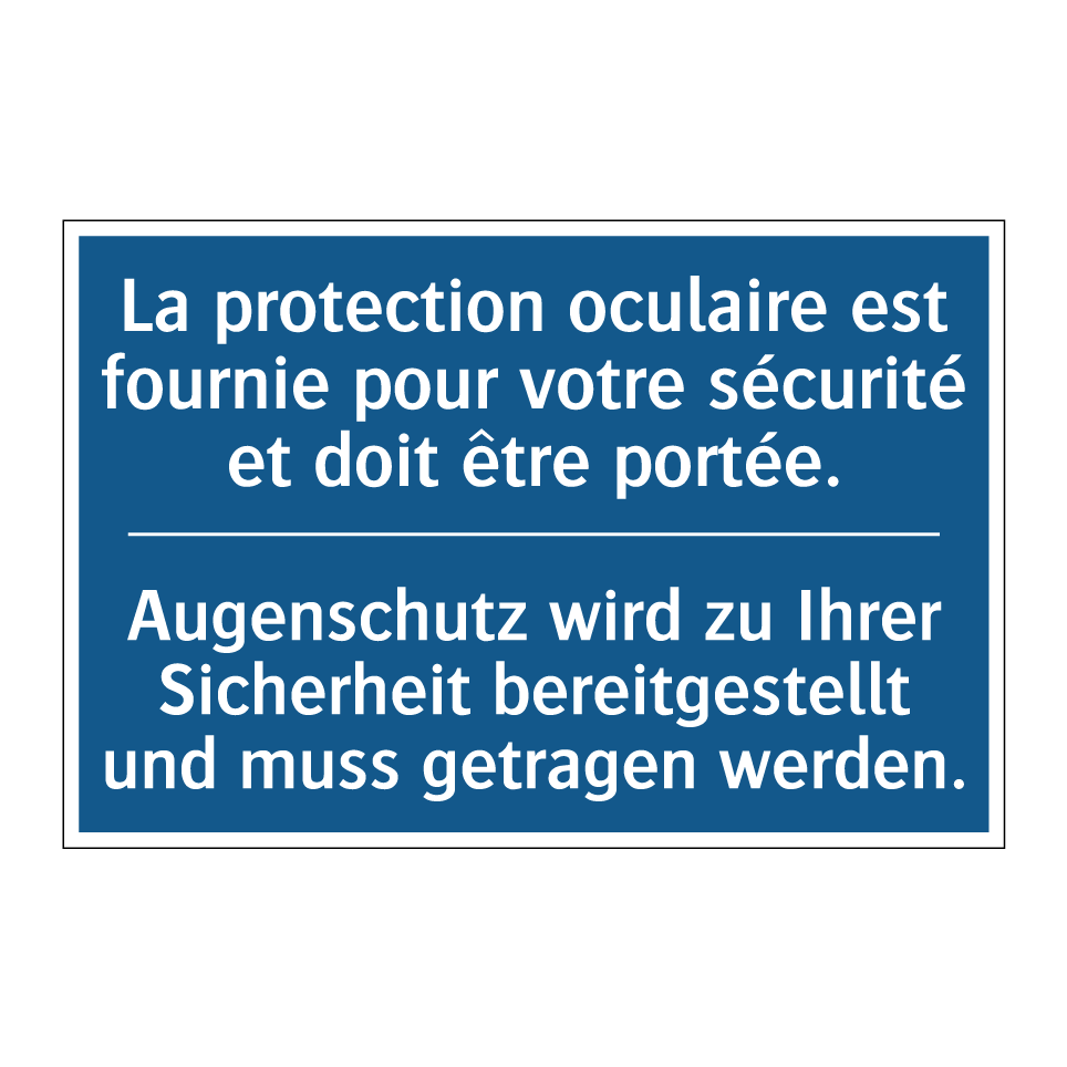Augenschutz wird zu Ihrer Sicherheit /.../ - La protection oculaire est fournie /.../