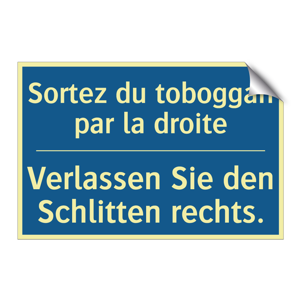 Verlassen Sie den Schlitten rechts. /.../ - Sortez du toboggan par la droite /.../