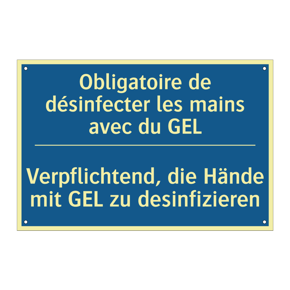 Verpflichtend, die Hände mit GEL /.../ - Obligatoire de désinfecter les /.../
