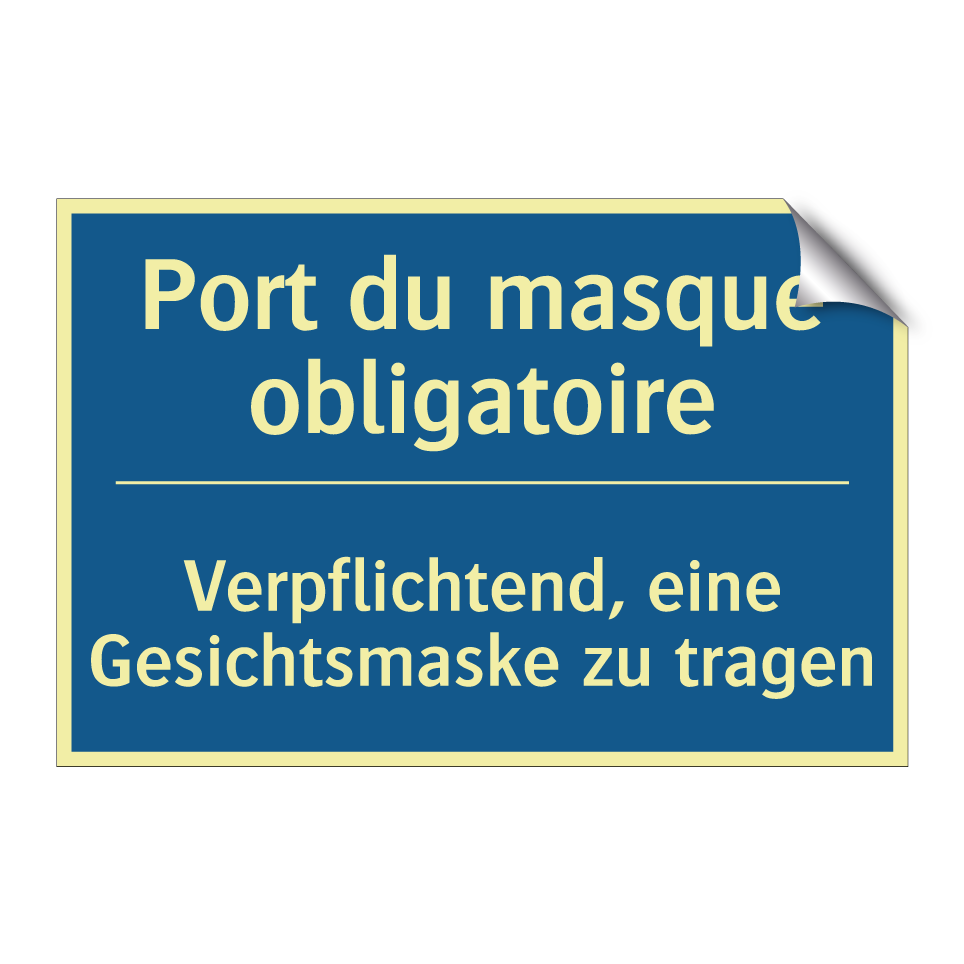Verpflichtend, eine Gesichtsmaske /.../ - Port du masque obligatoire