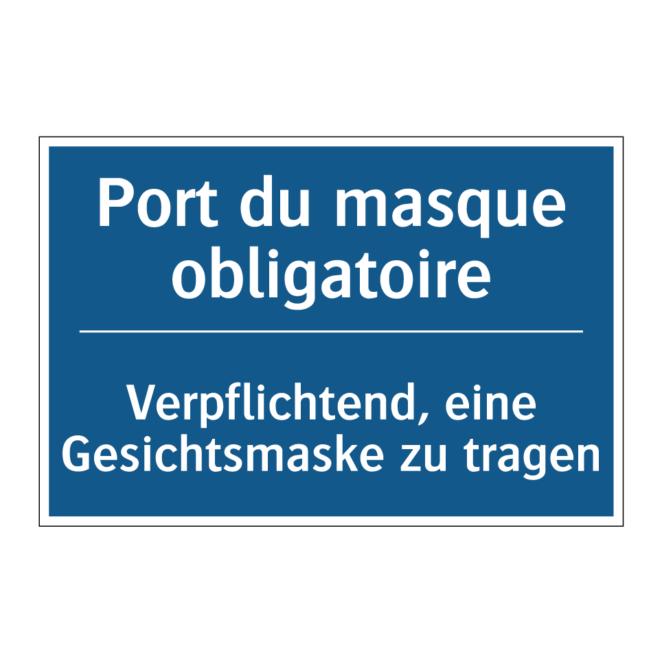 Verpflichtend, eine Gesichtsmaske /.../ - Port du masque obligatoire