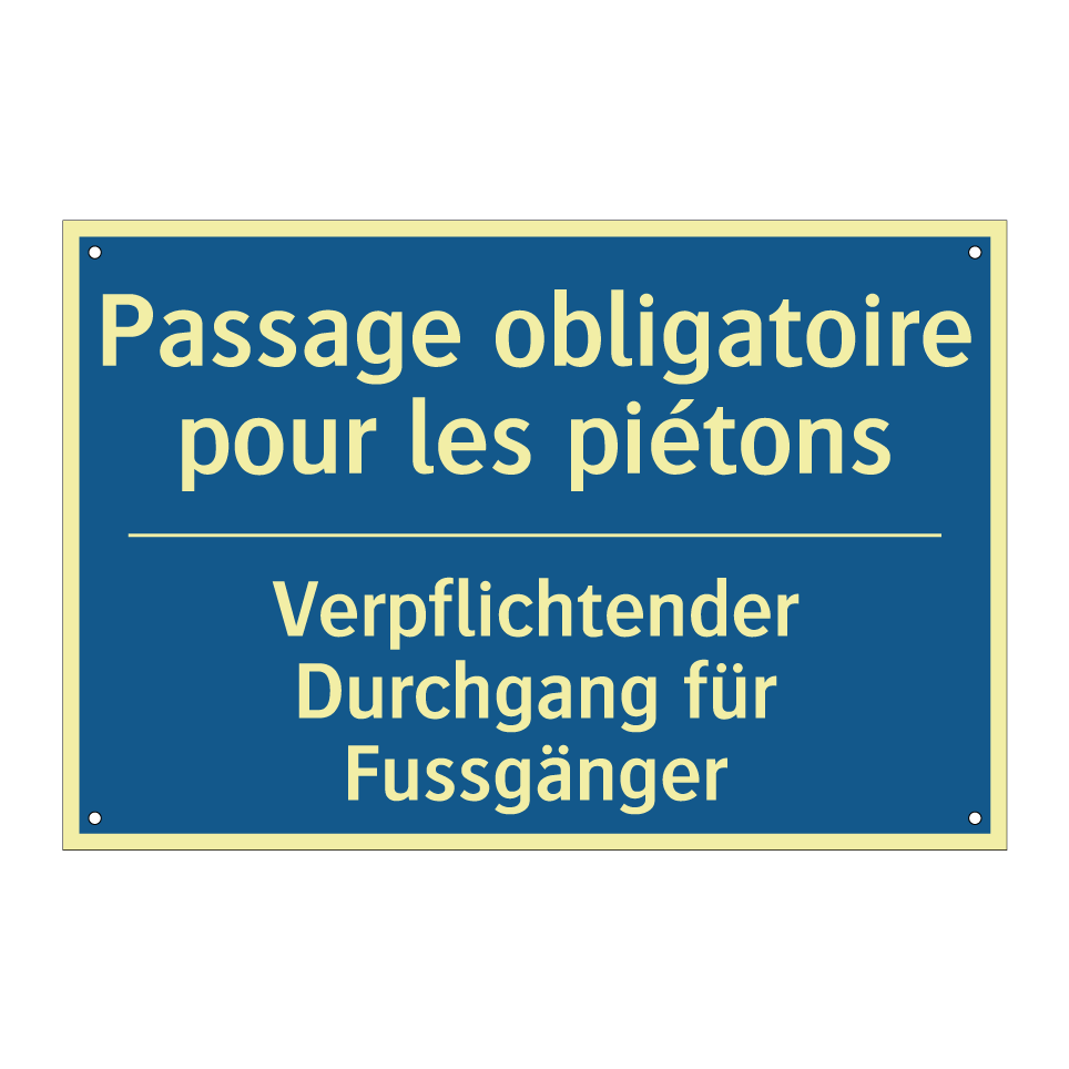 Verpflichtender Durchgang für /.../ - Passage obligatoire pour les piétons /.../