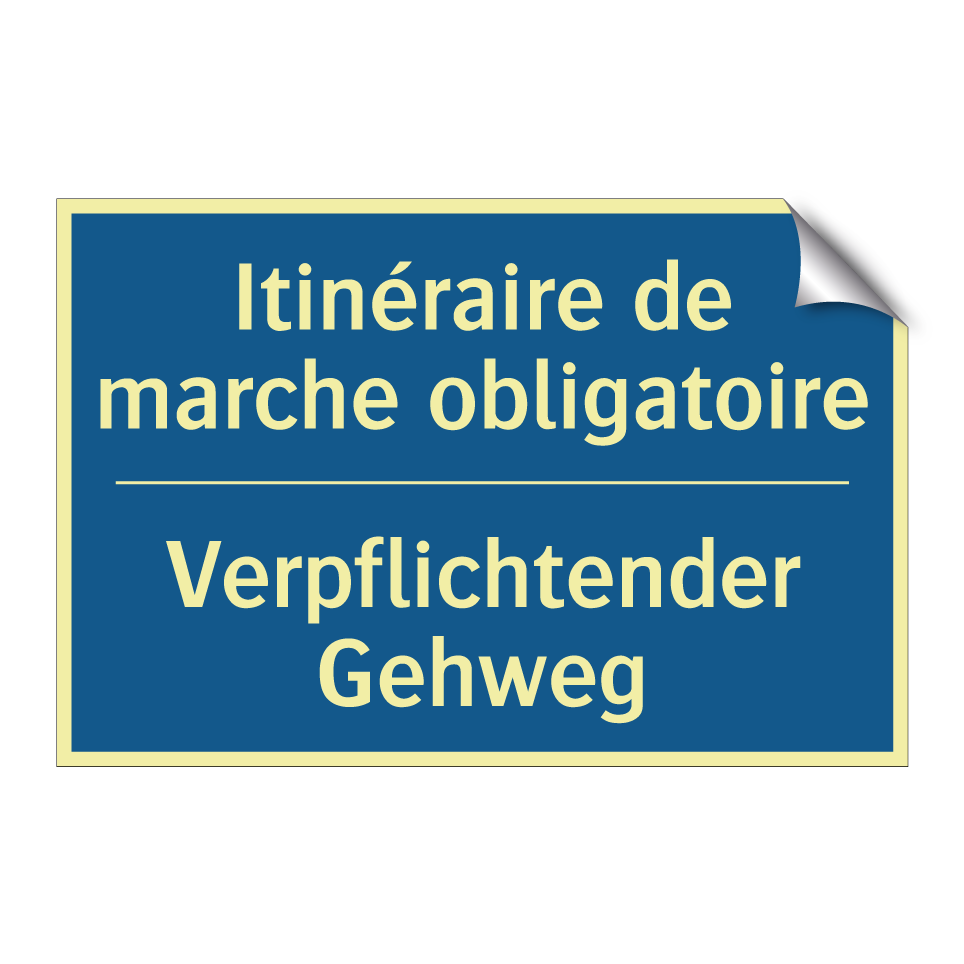 Verpflichtender Gehweg - Itinéraire de marche obligatoire /.../