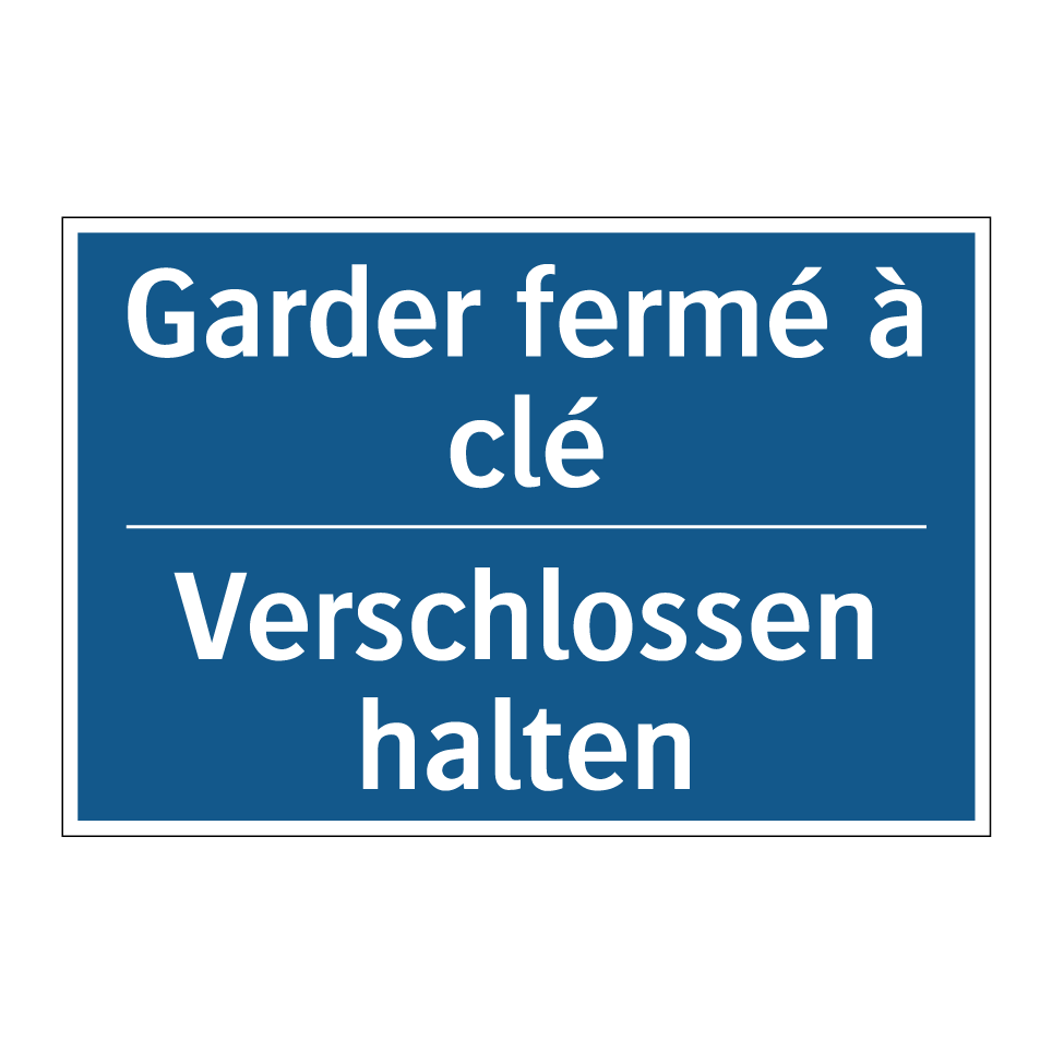 Verschlossen halten - Garder fermé à clé